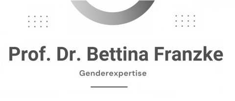 Genderexpertise Prof. Dr. Bettina Franzke