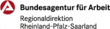 Bundesagentur für Arbeit - Regionaldirektion Rheinland-Pfalz-Saarland Bundesagentur für Arbeit - Regionaldirektion Rheinland-Pfalz-Saarland